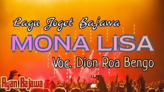 🎶LAGU JOGET BAJAWA - MONA LISA - DION R BENGO