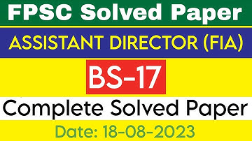 FPSC assistant director FIA solved paper 2023 || today assistant director ad fia paper || 18-08-2023