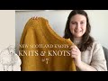 New Scotland Knots : Knits & Knots 7