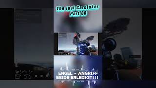 Engel Angriff! Beide erledigt! The Last Caretaker Update 3.5  Part 80