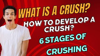 What Is a Crush How to Develop a Crush 6 Stages of Crushing | psychology