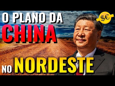 O Verdadeiro Motivo Por Trás dos Altos Investimentos da China no Nordeste...