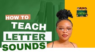 How to teach letter sounds pronunciation | 2023 | South Africa | AFTERSCHOOLTEACHER | PHONICS