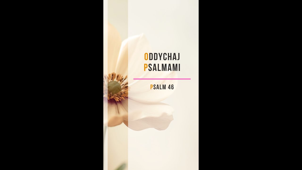 Oddychaj psalmami — Psalm 46