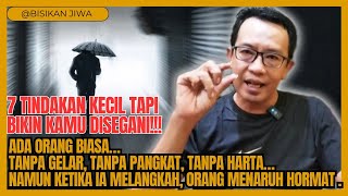 7 TINDAKAN REMEH TAPI BIKIN KAMU DISEGANI di LINGKUNGAN ‼️#motivasi #bisikanjiwa