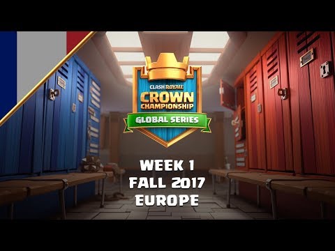[FR] Clash Royale: Crown Championship EU Top 10 - Semaine Une | La Session d’Automne 2017 - [FR] Clash Royale: Crown Championship EU Top 10 - Semaine Une | La Session d’Automne 2017