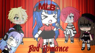Bad romance glmv (MLB🐞) (Read description pls)