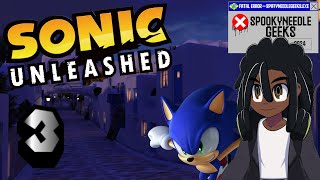 SNG Streams: Sonic Unleashed (Part 3)
BE SURE TO READ THE RULES DOWN BELOW BEFORE POSTING ANYTHING IN THE CHAT!
Hey all! Back at it again for the Sonic Unleashed series of livestreams.
Follow us on Twitter for future SNG updates and uploads!
https://twitter.com/SpiffyTwitGeeks
Rules:
1. Be nice to one another. Simple as that. Depending on the situation, you will be given TWO warnings. If a third offense is issued after the second warning, you will be banned.
2. NO SPAMMING!
3. Dont seek for attention.
I tend to read the chat as much as I possibly can! However, there maybe some instances when I cant exactly focus on the chat and game simultaneously. Dont get offended if I am unable to read your comment in a timely manner. Please be patient. If I feel like you are taking it WAY too personally, and it gets out of control, the appropriate action will be taken (Timeouts). Also, PLEASE DONT donate for the sake of getting the streamers attention/back-seating. Its not necessary.
4. NO BACKSEATING! Unless if asked for it.
5. No, racism, bigotry, or discrimination, religious, and/or political talk in any way! Violators will be immediately banned on the spot by any of the streamers or moderators. No exceptions!
6. Please Dont Vent.
7. NO SPOILERS!
8. Dont mention other streamers unless if anyone in the stream mentions them first!
Credits
Original SNGs Logo and graphics
created by Brawlfan1
https://x.com/BrawlFan1onTwit
https://www.youtube.com/@BrawlFan1 SNG Streams: Sonic Unleashed (Part 3)