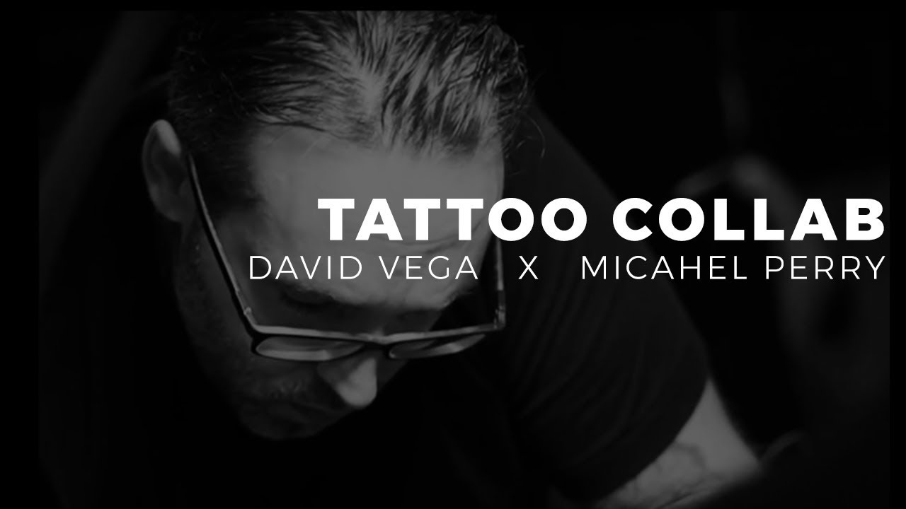Tattoo Collab David Vega and Michael Perry YouTube