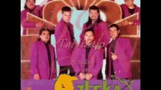 Grupo Azteka-Tal Vez seas Tu