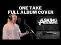 STAND UP AND SCREAM || ONE TAKE FULL ALBUM COVER || ASKING ALEXANDRIA