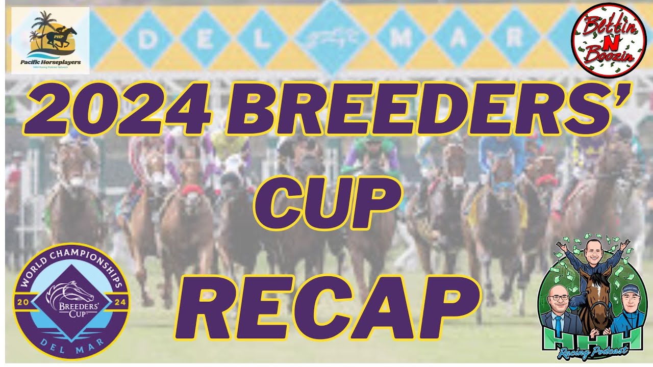 2024 BREEDERS' CUP: RECAP of all 14 RACES + BCBC Convo - YouTube