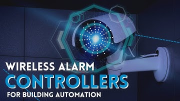 Sound The Alarm! Wireless Alarm Controllers for Building Automation Training