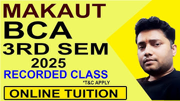 MAKAUT BCA 3RD SEM 2025 ONLINE TUITION | EASY NOTES | CALL @9875642353