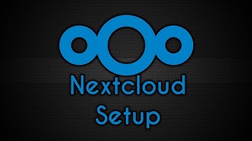 Nextcloud Tutorial | Setting Up Your Server