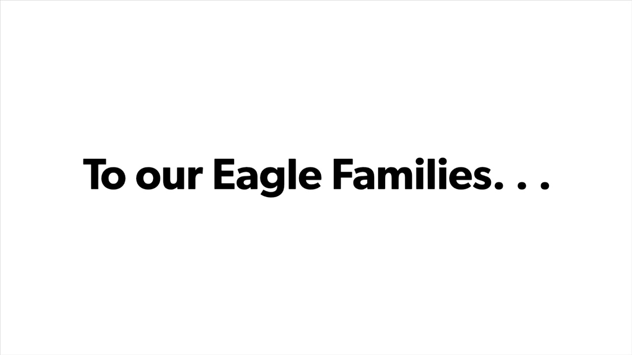 To All Our Eagle Families YouTube