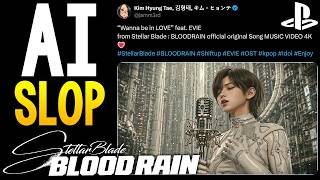 STELLAR BLADE BLOOD RAIN is Getting ABSOLUTELY DESTROYED For GARBAGE AI SLOP Content