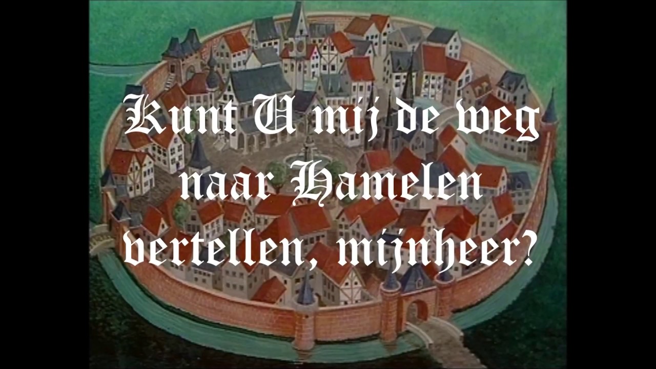 Kunt U Mij De Weg Naar Hamelen Vertellen Mijnheer