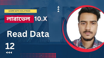 Read Data | Part - 12 | Laravel Bangla Tutorial
