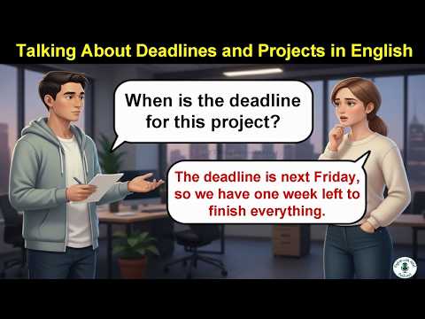 Talking About Deadlines and Projects in English  Learn English for Work and Study Success
