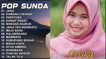 LAGU POP SUNDA GASENTRA PAJAMPANGAN 2025 - JANG, KAMANA CINTANA, PAPATONG - FRISKA FEAT NINA