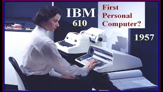 Computer History IBM's FIRST PERSONAL COMPUTER??  The IBM 610 AUTO-POINT (Auto Point) 1957