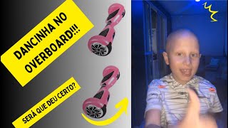 Dançando No Overboard - Cai No Chão Kkk