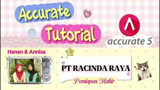 Tutorial Accurate 5 Desktop Education - PT. RACINDA