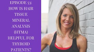 Hair Tissue Mineral Analysis for Thyroid Patients | What Is HTMA? | Hair Testing