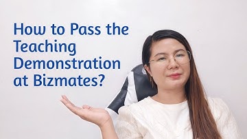 This video provides  practical tips on how to pass the teaching Demonstration at Bizmates! #Bizmates