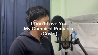 I Don't Love You - My Chemical Romance (Cover By Azry)