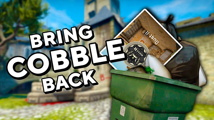 I Wish Dust 2 Would Be Removed! - CS:GO Wishlist for 2022 - 天天要闻