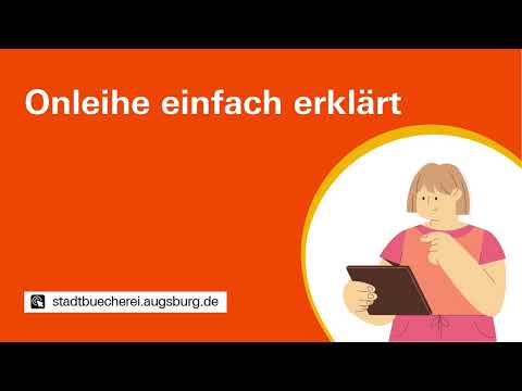 Die Stadtbücherei Augsburg erklärt: Die Onleihe für Kinder