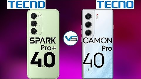 Tecno Spark 40 Pro Plus VS Tecno Camon 40 Pro | Tecno Camon 40 Pro VS Tecno Spark 40 Pro Plus