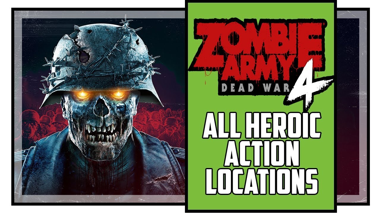 Zombie Army 4 All Heroic Action Locations Send Me An Angel Trophy
