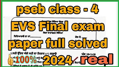 pseb class - 4 EVS Final exam paper full solved 2024