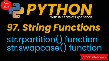 rpartition() Function | swapcase() Function | Built In Functions in Python