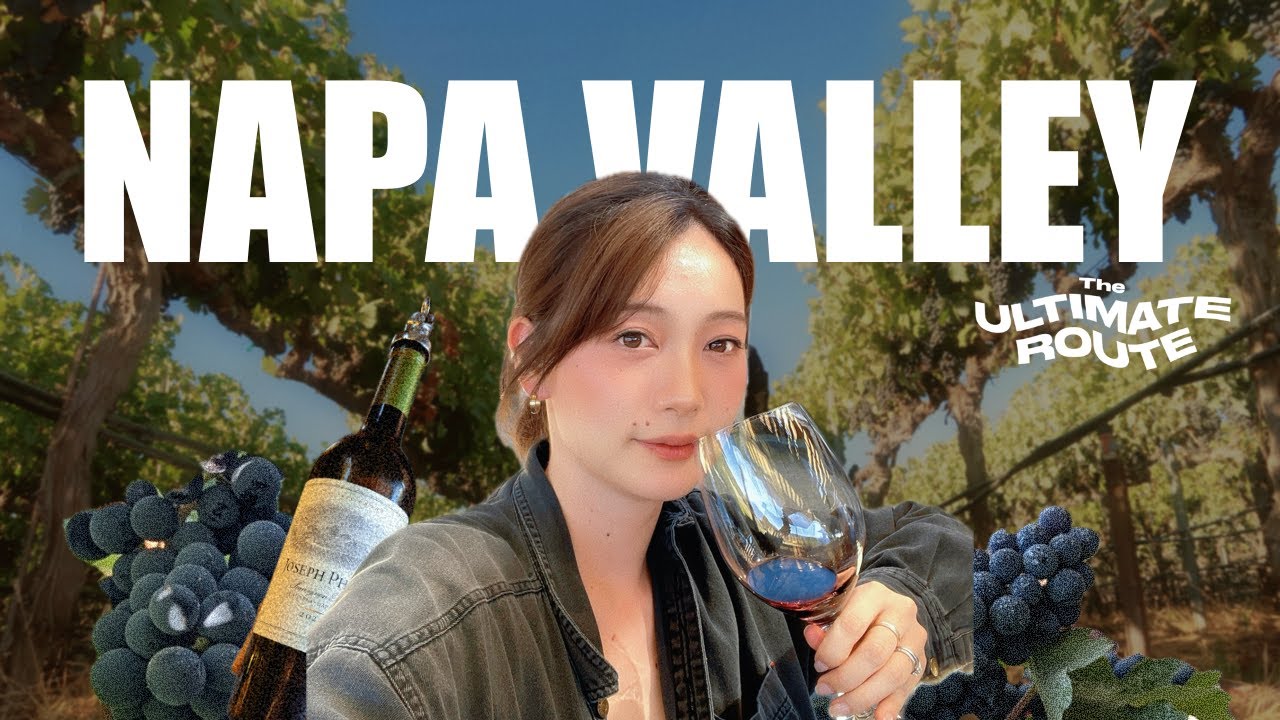 The Ultimate Route: Wine Tasting in Napa Valley