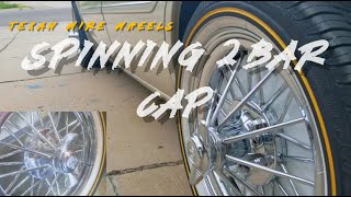 Texan Wire Wheels Spinning 2-bar Cap (Review)