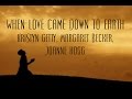 When Love Came Down to Earth - Kristyn Getty, Margaret Becker, Joanne Hogg