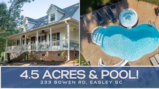 4 Bed, 3.5 Bath, 4.5 Acres + Pool | Easley SC Home for Sale!