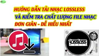 Hướng Dẫn Tải Nhạc Lossless và Kiểm Tra Chất Lượng File Nhạc screenshot 1