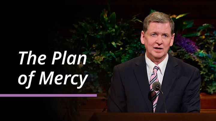 The Plan of Mercy | James R. Rasband | April 2025 General Conference