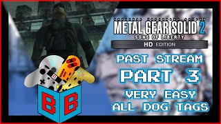[Part 3] Metal Gear Solid 2 HD Very Easy All Plant Dog Tags [Past Stream]