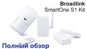 Полный обзор Broadlink SmartOne S1 Kit
