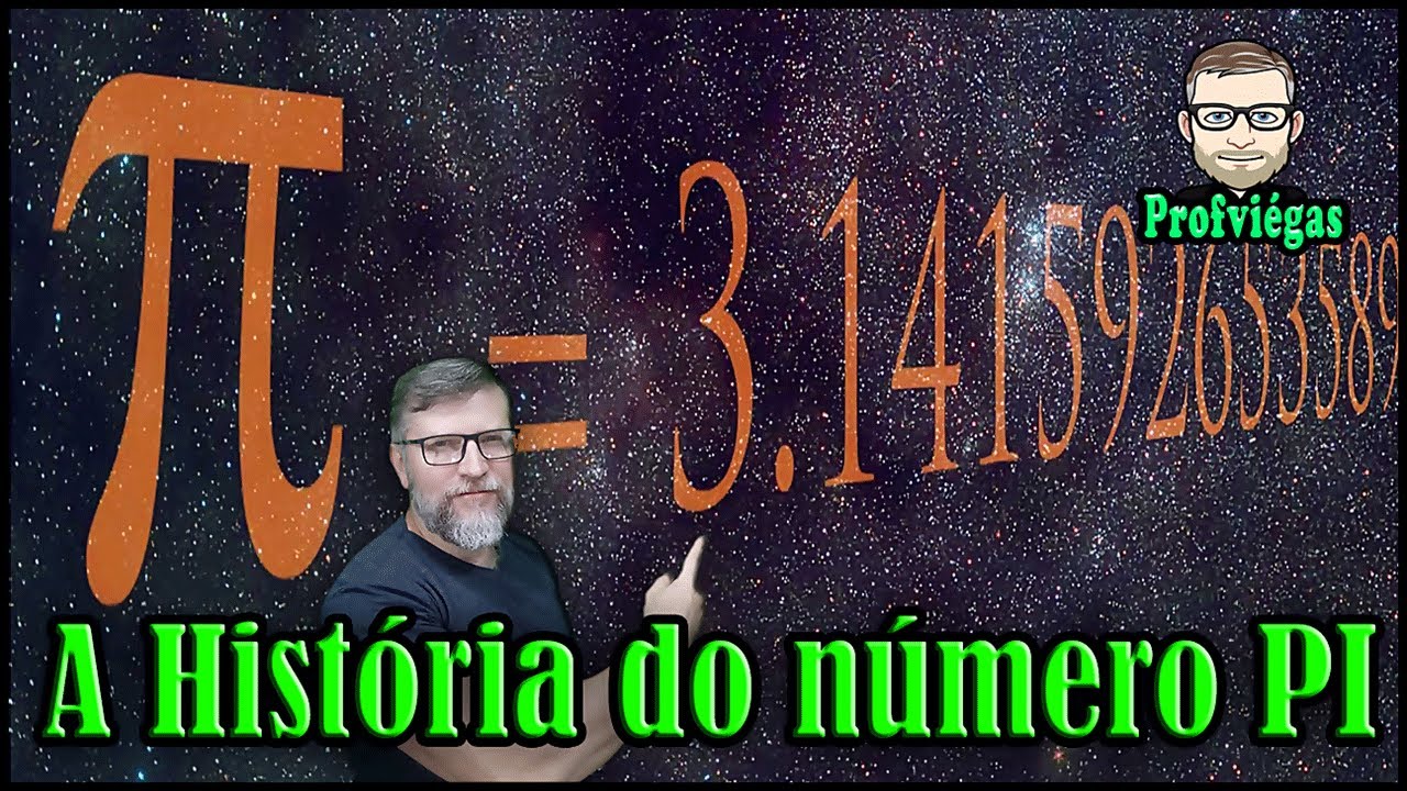 HISTÓRIA DO NÚMERO PI - PROFESSOR VIÉGAS - YouTube