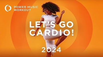 Thumbnail of Let's Go Cardio! 2024 (Nonstop Workout Mix 132 BPM) by Power Music Workout