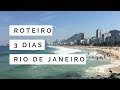 Rio de Janeiro: roteiro de 3 dias