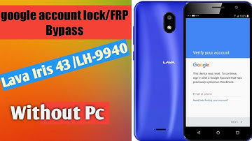 Lava LH-9940 (IRIS 43) Google Account lock FRP Bypss Without PC