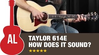 Taylor 614Ce Review - How Does It Sound?